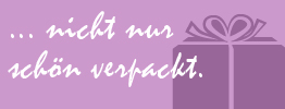 ... nicht nur schön verpackt.